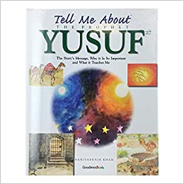 Tell Me About the Prophet Yusuf